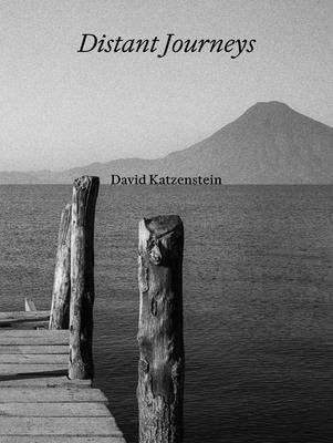 David Katzenstein: Distant Journeys