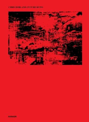 Chris Dorland: Future Ruins Subscription