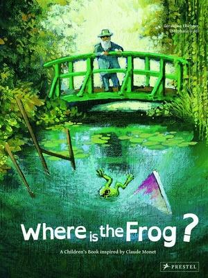 Where Is the Frog?: A Children's Book Inspired by Claude Monet