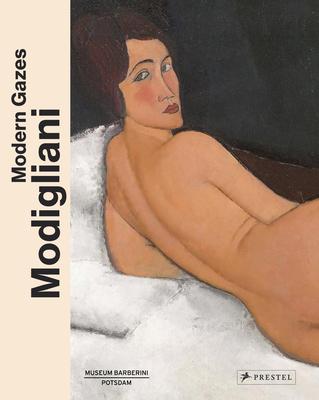 Modigliani: Modern Gazes