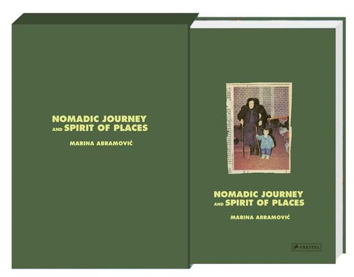 Marina Abramovic: Nomadic Journey and Spirit of Places: Signed Edition