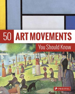 50 Art Movements You Should Know: From Impressionism to Performance Art