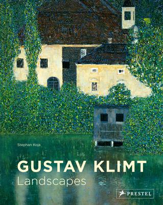 Gustav Klimt: Landscapes