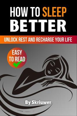 How to Sleep Better: Unlock Rest and Recharge Your Life Subscription