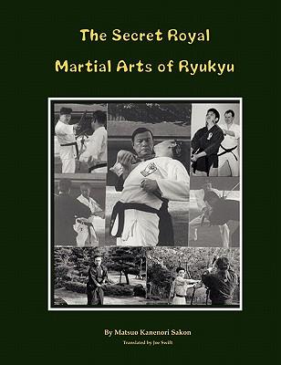 The Secret Royal Martial Arts of Ryukyu