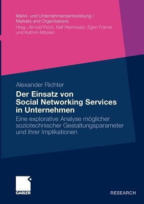Der Einsatz Von Social Networking Services in Unternehmen: Eine Explorative Analyse Mglicher Soziotechnischer Gestaltungsparameter Und Ihrer Implikat Subscription