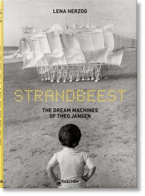 Strandbeest. the Dream Machines of Theo Jansen