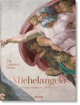 Michelangelo. the Complete Works. Paintings, Sculptures, Architecture