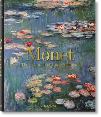 Monet. the Triumph of Impressionism