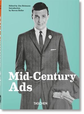 Mid-Century Ads. 40th Ed.