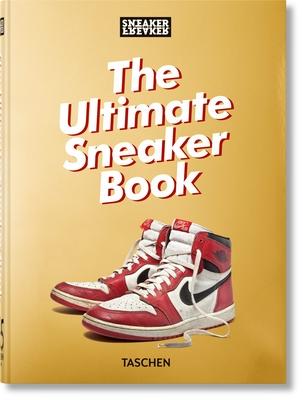 Sneaker Freaker. the Ultimate Sneaker Book. 45th Ed. Subscription