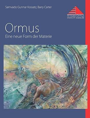 Ormus: Eine neue Form der Materie