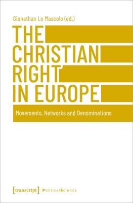 The Christian Right in Europe: Movements, Networks, and Denominations