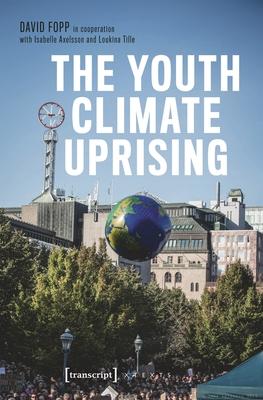 The Youth Climate Uprising: From the School Strike Movement to an Ecophilosophy of Democracy