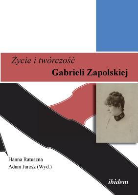 Życie i twrczośc. Gabrieli Zapolskiej. Subscription