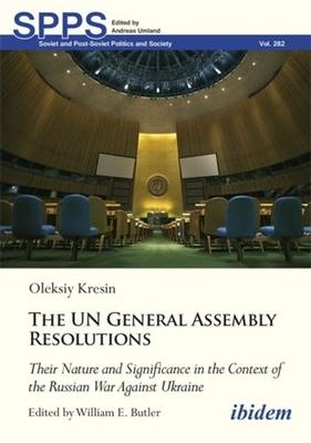 United Nations General Assembly Resolutions: Their Nature and Significance in the Context of the Russian War Against Ukraine