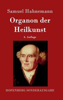 Organon der Heilkunst: 6. Auflage