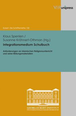 Integrationsmedium Schulbuch: Anforderungen an Islamischen Religionsunterricht Und Seine Bildungsmaterialien Subscription