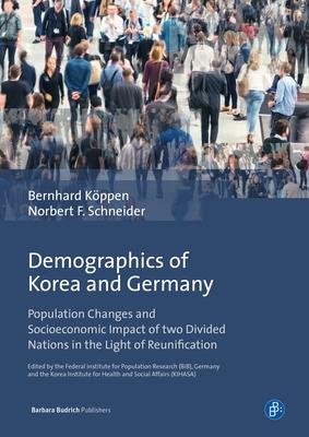 Demographics of Korea and Germany: Population Changes and Socioeconomic Impact of Two Divided Nations in the Light of Reunification