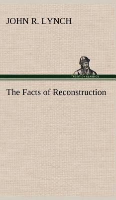 The Facts of Reconstruction