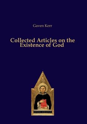 Collected Articles on the Existence of God