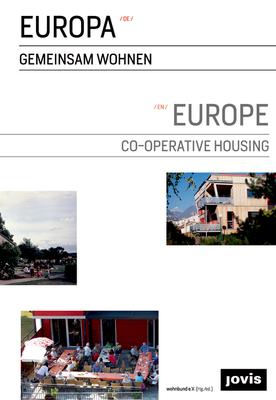 Europe: Co-Operative Housing: Gemeinsam Wohnen Subscription