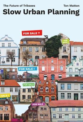 Slow Urban Planning: The Future of Tribsees Subscription