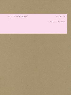 Santu Mofokeng: Stories No. 1: Train Church Subscription