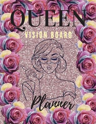 Queen Board Vision Planner: Amaizing Journal Vision Board BookPositive Affirmations Journal 8.5" x 11" Large Diary