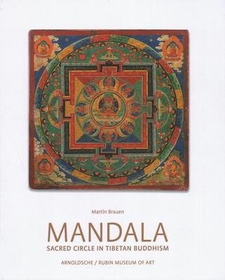 Mandala: Sacred Circle in Tibetan Buddhism