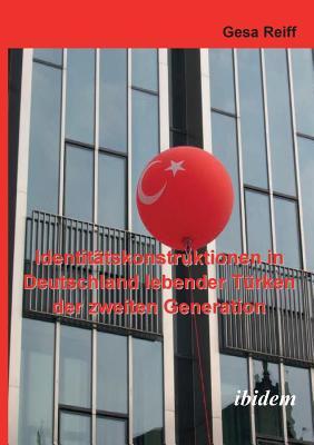 Identittskonstruktionen in Deutschland lebender Trken der 2. Generation. Subscription