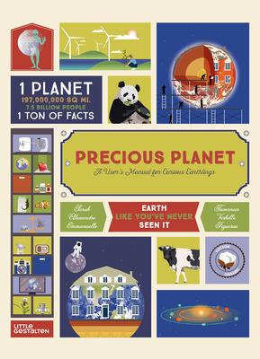 Precious Planet: A User's Manual for Curious Earthlings