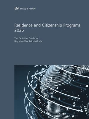 Residence and Citizenship Programs 2026: The Definitive Guide for High-Net-Worth Individuals Subscription