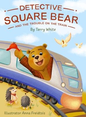 Detective Square Bear and the Trouble on the Train