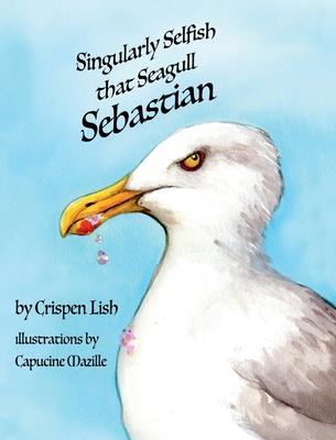 Singularly Selfish That Seagull Sebastian Subscription