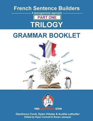 French Trilogy 1 Grammar Book: Unlocking French Grammar - Beginner to Pre Interm. Subscription