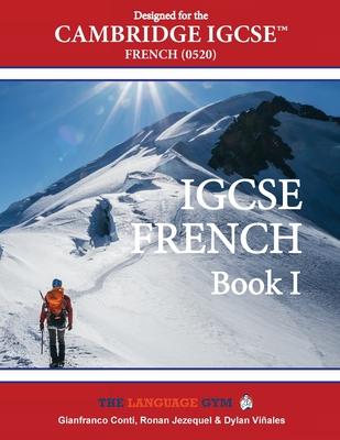 IGCSE French Book - Designed for the Cambridge IGCSE French 0520 Subscription