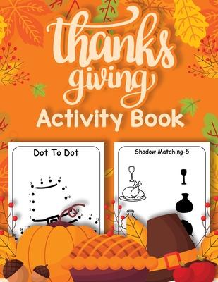 Thanksgiving Activity Book for Kids 4-8: How to Draw, Sudoku, Dot to Dot, Word Search Puzzle Book, Halloween Book for Kids, Coloring Pages