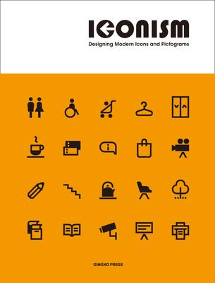 Iconism: Designing Modern Icons and Pictograms