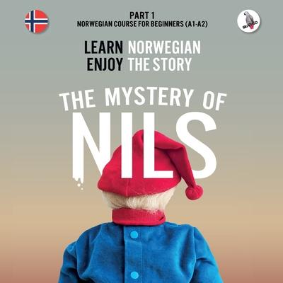 The Mystery of Nils. Part 1 - Norwegian Course for Beginners. Learn Norwegian - Enjoy the Story. Subscription