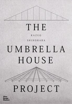 Kazuo Shinohara: The Umbrella House Project