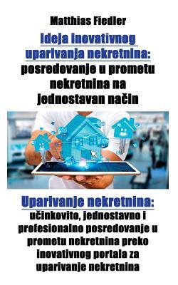 Ideja inovativnog uparivanja nekretnina: posredovanje u prometu nekretnina na jednostavan način: Uparivanje nekretnina: učinkovito, jednosta Subscription