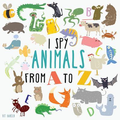 I Spy Animals From A To Z: Can You Spot The Animal For Each Letter Of The Alphabet?