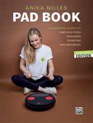 Anika Nilles' Pad Book: Fundamental Workouts: Subdivision Studies, Mixed Meters, Polyrhythms, Hand Independence Subscription