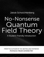 No-Nonsense Quantum Field Theory: A Student-Friendly Introduction Subscription