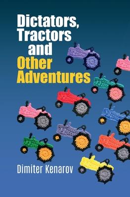 Dictators, Tractors and Other Adventures Subscription