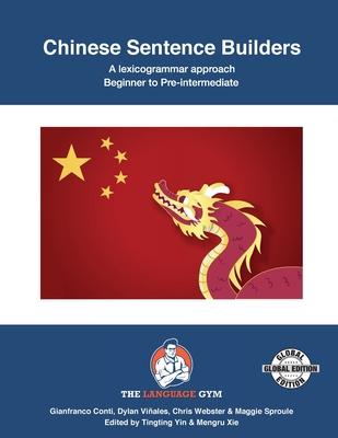 Chinese Sentence Builders - A Lexicogrammar approach: Chinese Sentence Builders - Beginner to Pre-intermediate Subscription