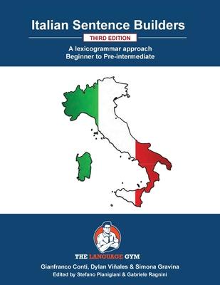 Italian Sentence Builders - A Lexicogrammar approach: Beginner to Pre-intermediate