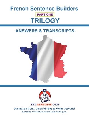 FRENCH SENTENCE BUILDERS - Trilogy - ANSWER BOOK: Sentence Builder