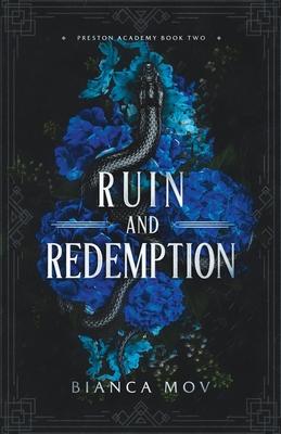 Ruin and Redemption: A Dark Boarding School Romance (Preston Academy Book 2)